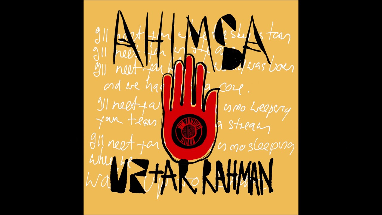 U2  AR Rahman   Ahimsa lyrics