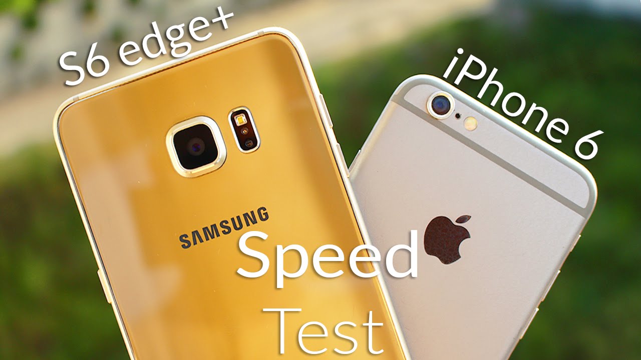 Samsung Galaxy S6 Edge Plus vs iPhone 6 Speed Test 4K