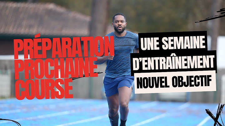 Une semaine d’entraînement| Nouvel objectif en vue