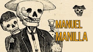 Manuel Manilla. El creador olvidado de la calavera mexicana