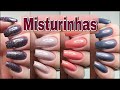 Misturinha de Esmaltes | Naty Scalada