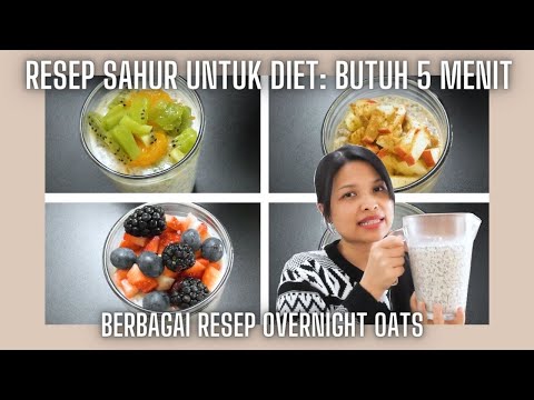 Tip Dapur Resep Sahur Andalan Untuk Diet: Overnight Oats || Cuma 5 Menit Persiapan Yang Menggugah Selera