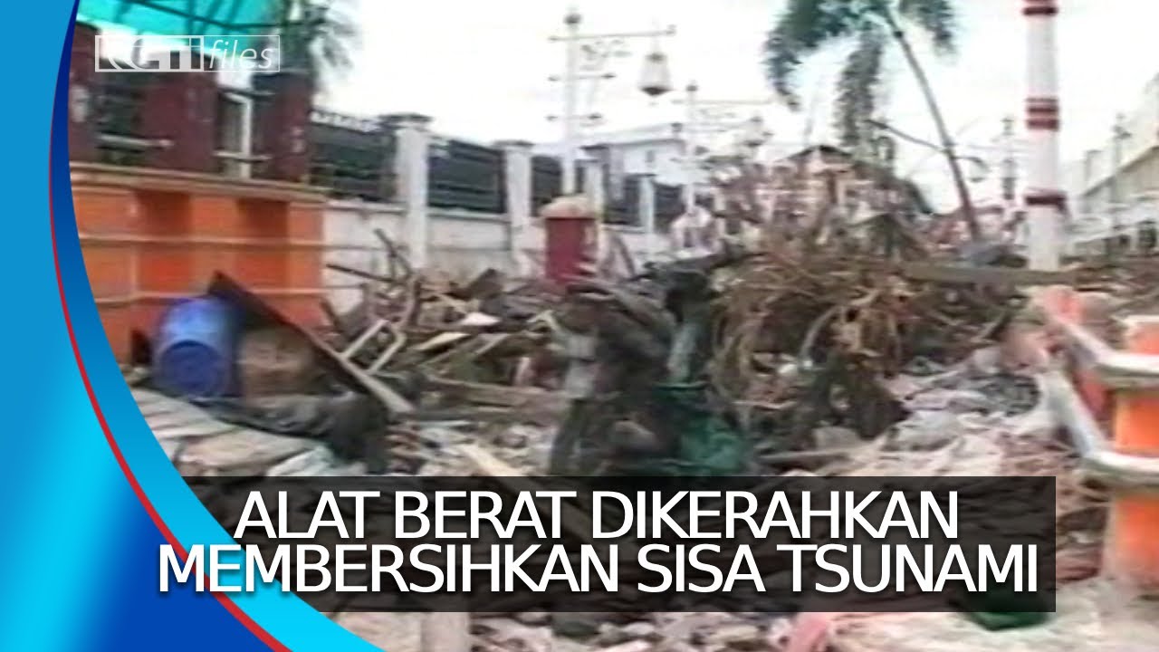 Mengejar Waktu, Alat Berat Dikerahkan Untuk Membersihkan Sisa Tsunami