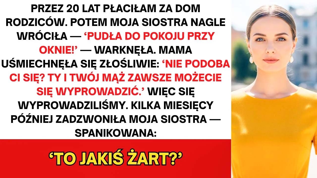 Mieszkałam z rodzicami ponad dwadzieścia lat i płaciłam za wszystko – kredyt, rachunki, remonty. Kiedy moja siostra Hania w końcu wróciła, nie zapytała, nie podziękowała. W sobotni poranek na...