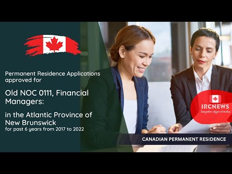 PR Approval for  Old NOC code 0111, Financial Managers: Atlantic Province of NB  (2017 to 2022)