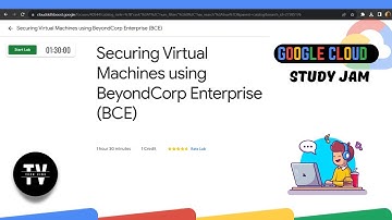 Securing Virtual Machines using BeyondCorp Enterprise (BCE) || [GSP1036] || Solution
