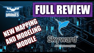 FULL REVIEW - New Skyward Drone Mapping and Modeling Platform