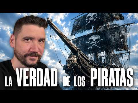 La VERDAD sobre los PIRATAS