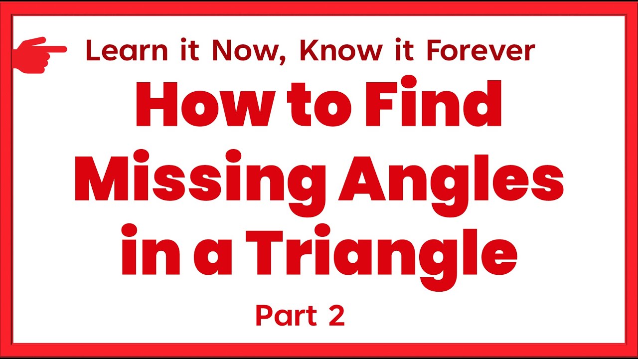 How to Find Missing Angles in a Triangle Part 2 - YouTube