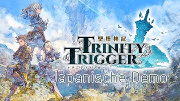 [#0] Trinity Trigger - Japanische Switch Demo
