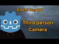 Learning Godot from Scratch – Day 96 - Third person camera