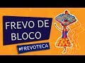 Clássicos do Frevo de Bloco
