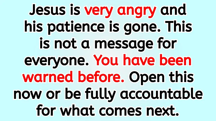 🔴 Jesus is very angry and his patience is gone. This is not a message for everyone. You have been ..