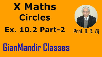 X Maths | Circles | Ex. 10.2 Part-2 by Preeti Ma
