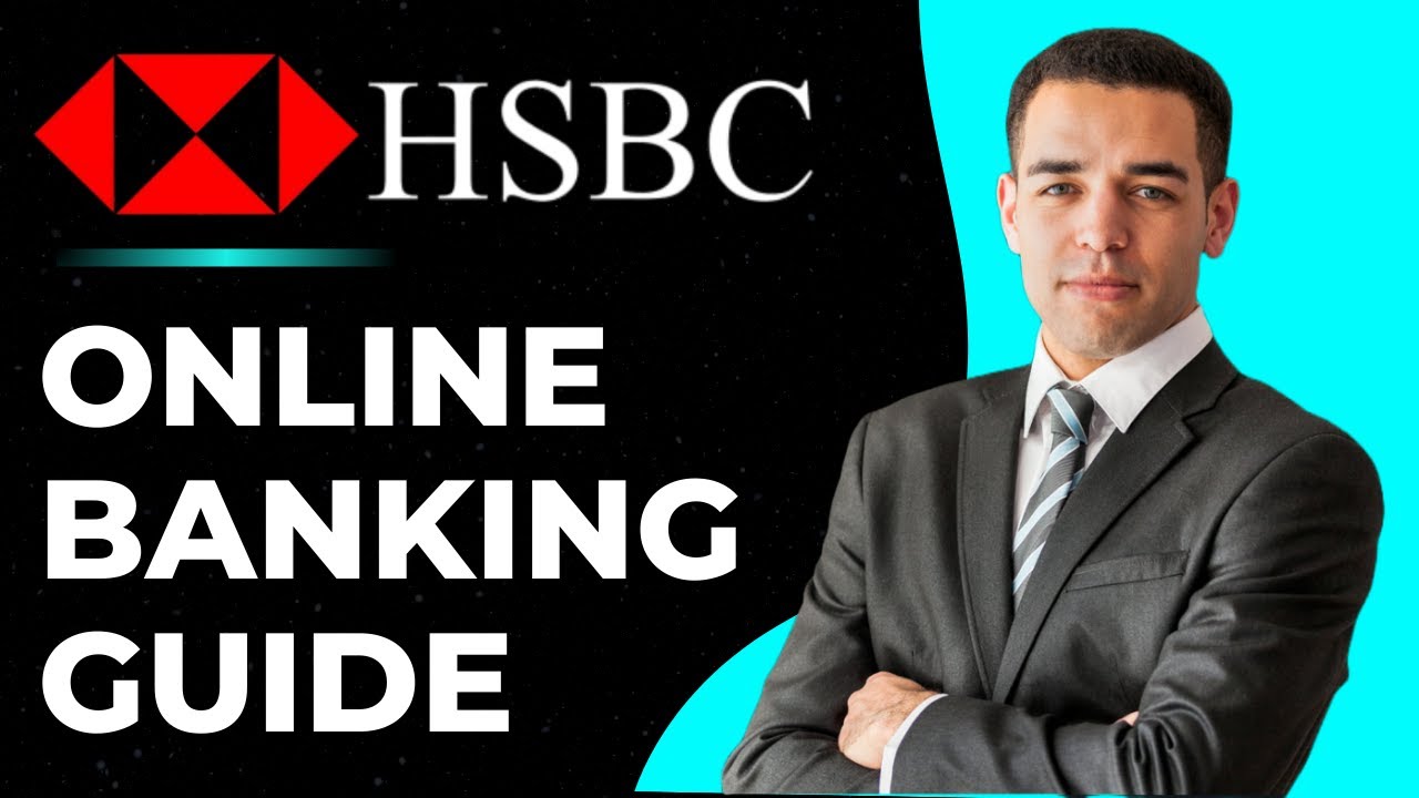 HSBC Bank Online Banking Guide | Login, Reset Password, Register. Open Account