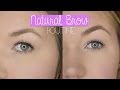 ✺Natural Brow Routine✺