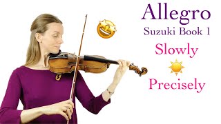 Allegro - practice it the way your teacher showed you!