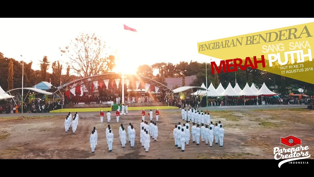 Pengibaran Bendera Sang Saka Merah Putih di KOTA PAREPARE - YouTube