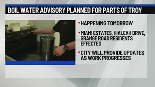 Boil water advisory planned for parts of Troy on Tuesday
