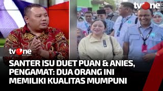 Duet Puan-Anies Jadi Sorotan, Akankah Terjadi di Pemilu 2024? | Apa Kabar Indonesia Malam tvOne