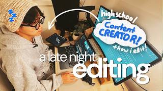 what My Late Night Editing Looks Like After Highschool  How I Edit Aesthetic Vlogs