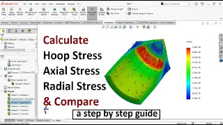 Solidworks pressure vessel analysis | Calculate hoop stress, axial and radial stress