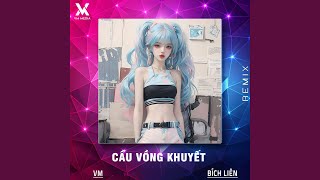 Cầu Vồng Khuyết (Remix)