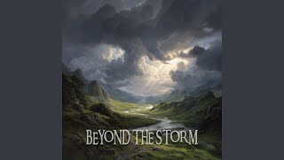 Beyond the Storm