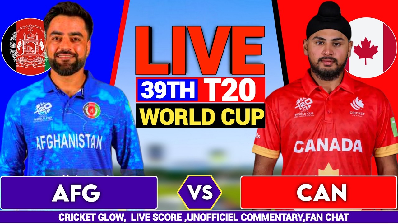 🔴Live: Afghanistan vs Canada, T20 World Cup Match 39 | AFG vs CAN | live Score & Commentary Analysis