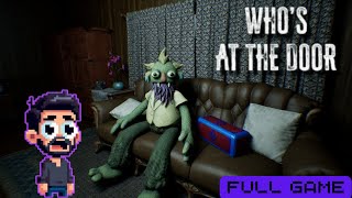 Whos at the Door  (Full Game) - I DONT KNOW WHAT IS GOING ON!