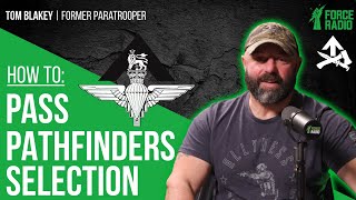How To Pass Pathfinders Selection | The Zero To Hero Series | Force Radio | Prepared Pathfinder