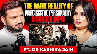 नार्सिस्ट पहचानें, खुद को बचाएं | NPD क्या है? | Narcissistic Personality Disorder | Dr Kashika Jain