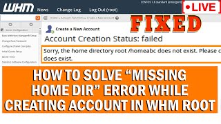 [🔴LIVE] How to solve Missing Home Dir Config line 'etc/wwwacct.conf' error in WHM root
