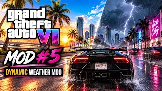 GTA 6 MOD #5 – INSANE Dynamic Weather Mod 🌩️🌧️ | Concept