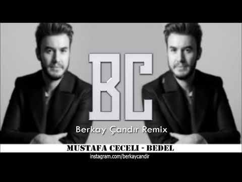 Mustafa Ceceli - Bedel (Berkay Çandır Remix) 2019