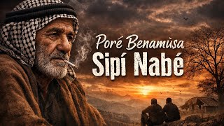 Porê Benamûsa Sipî Nabé | Duygusal Kürtçe Ağıt