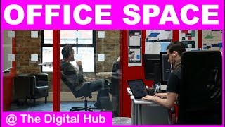 Office Space The Digital Hub