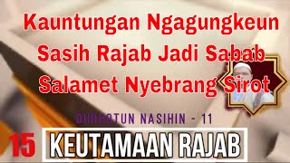 Durrotun Nasihin 15 | Pahala Mengagungkan Bulan Rajab Menjadi Sebab Sebab Melintasi Sirot