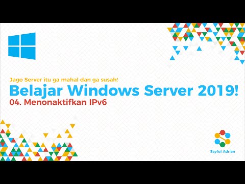 Windows Server 2019 - 04. Menonaktifkan IPv6 agar DNS Bekerja Maksimal