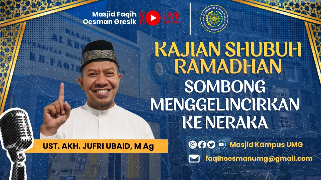 [ 🔴 Live ] : KAJIAN RAMADHAN || SOMBONG MENGGELINCIRKAN KE NERAKA || UST. AKH. JUFRI UBAID, M Ag