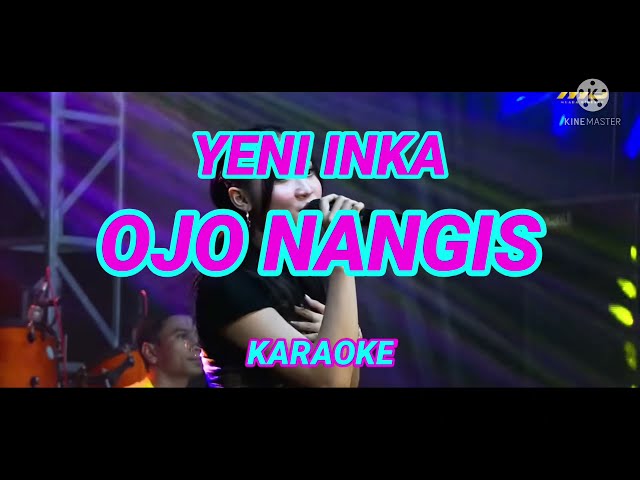 KARAOKE ID // YENI INKA - OJO NANGIS . KARAOKE Tanpa Vokal class=