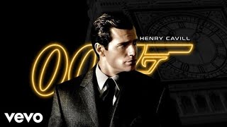 James Bond 007 - Henry Cavill ( Back Soundtrack )