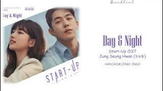 [Start-Up OST] Jung Seung Hwan (정승환) - Day & Night (HAN/ROM/ENG/INDO Lyrics/가사)