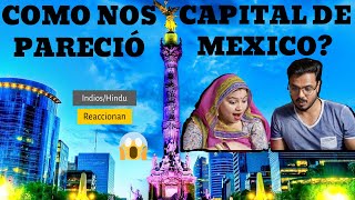 Que piensa Indios/ Hindus de Ciudad de Mexico? ASI ES CAPITAL DE MEXICO? #CDMXen2021