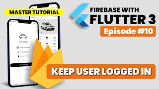 Flutter Firebase Auth Keep User Logged In | Flutter Firebase Auth Login State