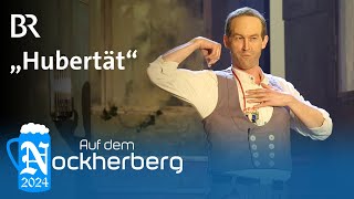„Hubertät“ | Singspiel | Auf dem Nockherberg 2024