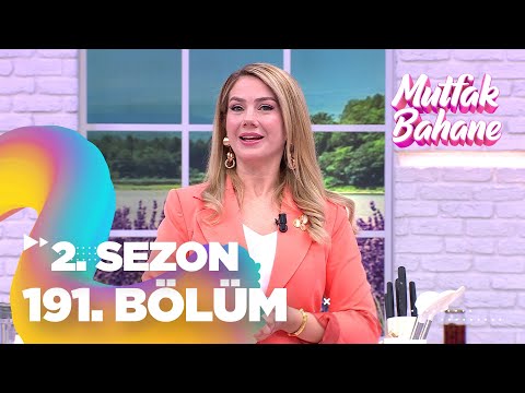 Mutfak Bahane 2. Sezon 191. Bölüm