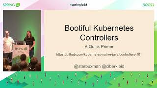 Bootiful Kubernetes Operators by Cora Iberkleid and Josh Long @ Spring I/O 2022 screenshot 3