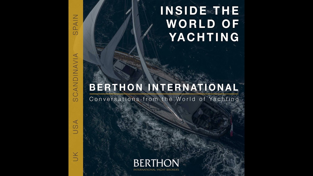 ⁣20. Inside the Market - Yacht Sales Insights & Trends for May 2026 - Berthon International Yacht ...