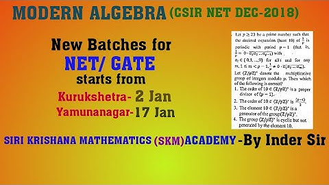 Modern algebra csir net dec-2018;code-A,Q-38;code-B,Q-33;code-C,Q-36